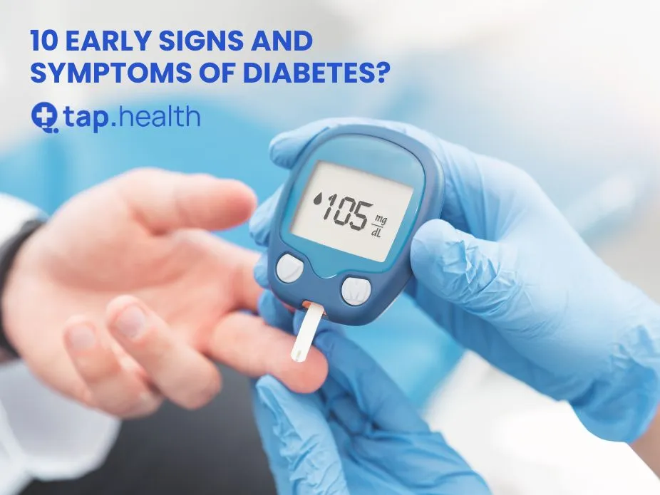 10 Early Signs and Symptoms of Diabetes