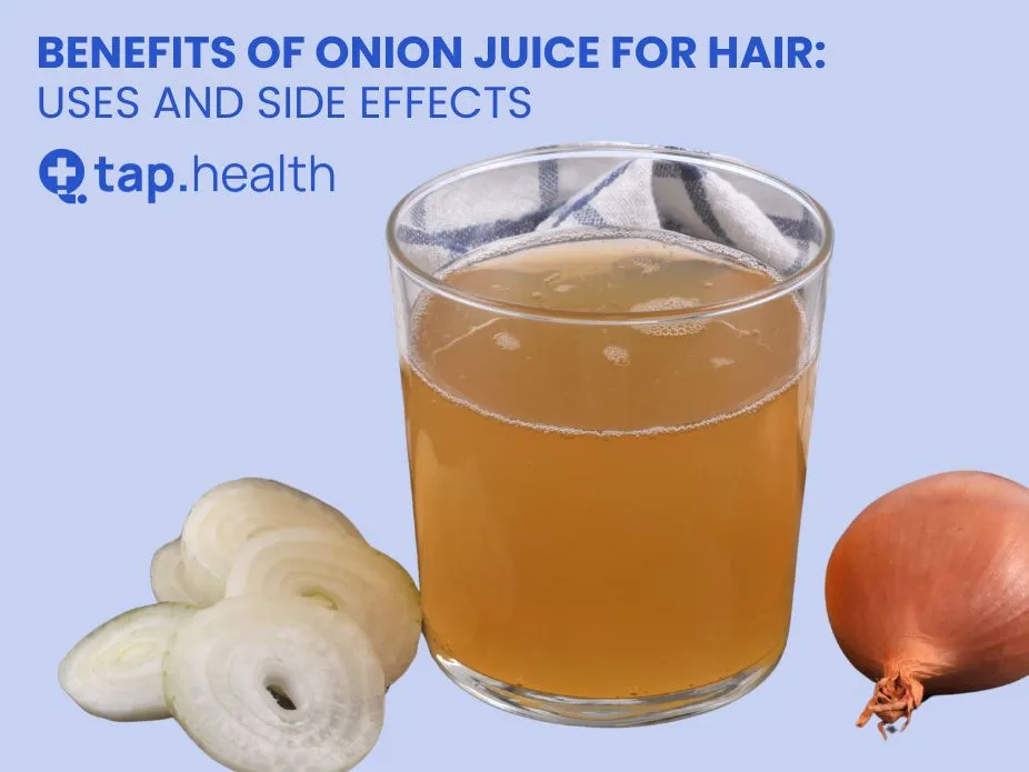 Benefits of Onion Juice for Hair