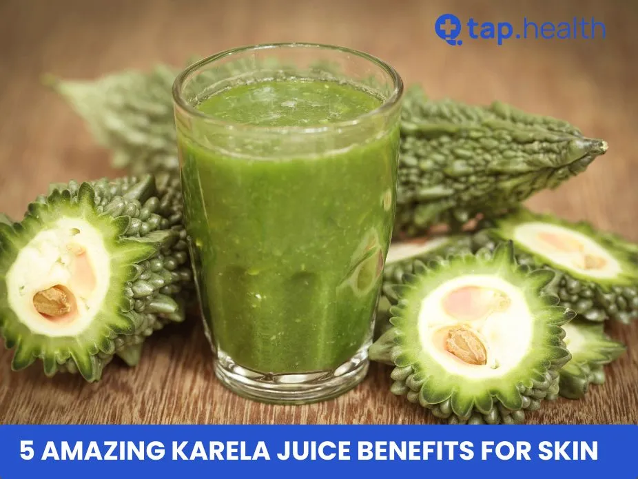 5 Amazing Karela Juice Benefits For Skin - Tap Health