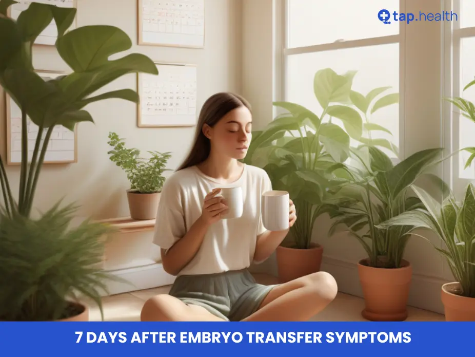 7 days after embryo transfer symptoms