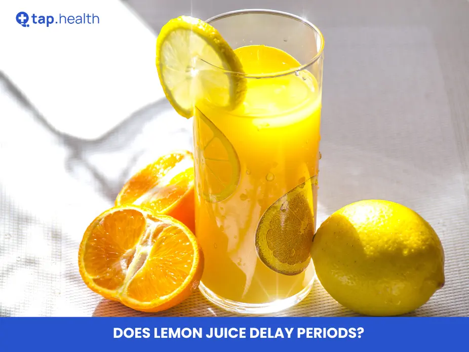 Does Lemon Juice Delay Periods?