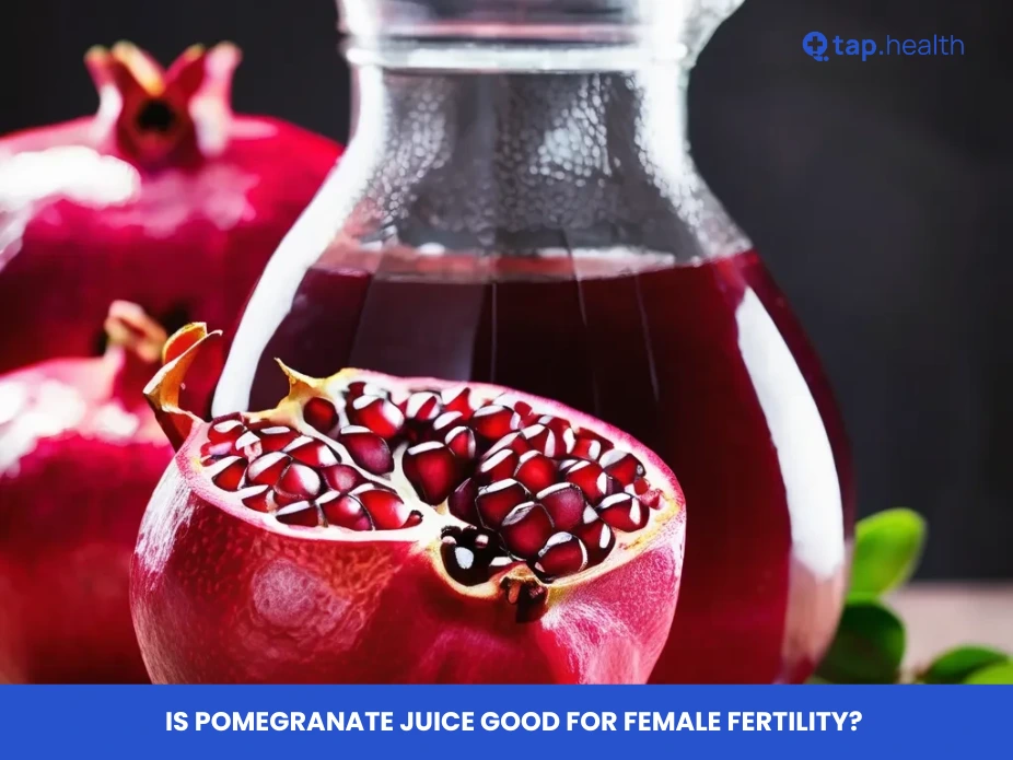 Is Pomegranate Juice Good for Female Fertility?