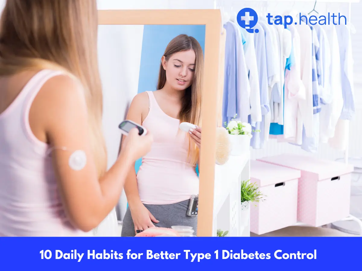 10 Daily Habits for Better Type 1 Diabetes Control