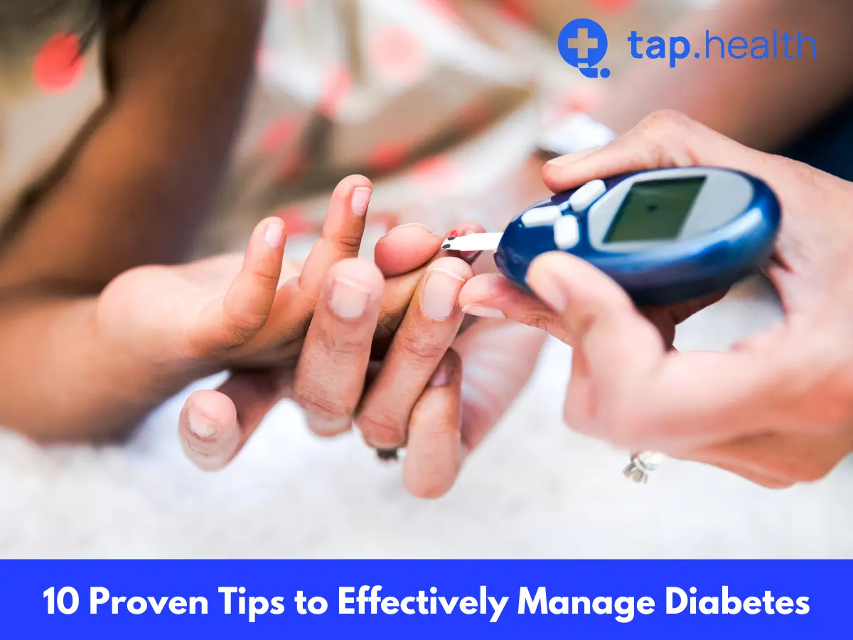 10 Proven Tips to Effectively Manage Diabetes