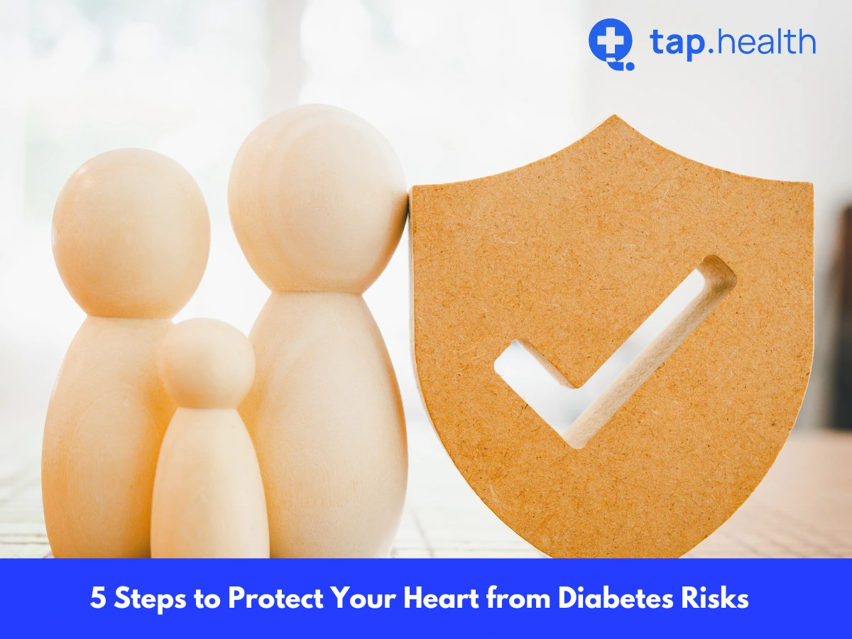 5 Steps to Protect Your Heart from Diabetes Risks