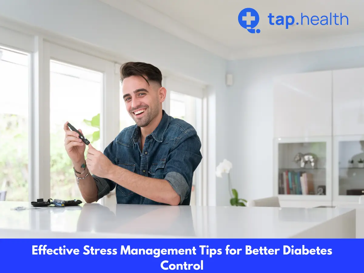 Effective Stress Management Tips for Better Diabetes Control