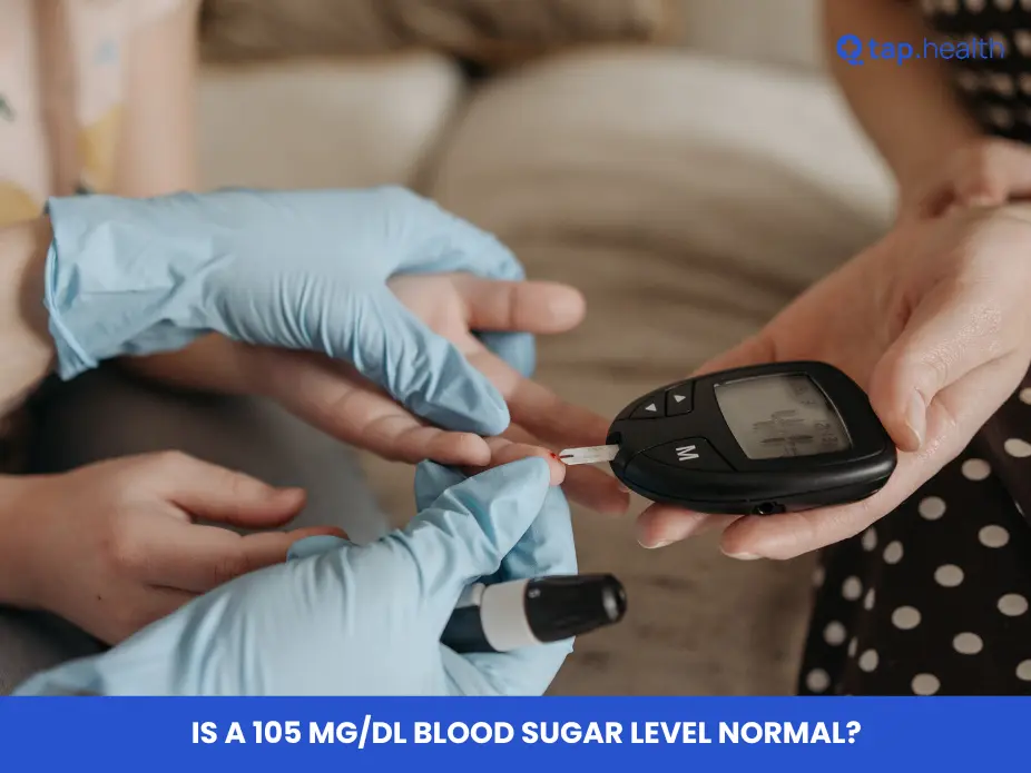 Is a 105 mg/dL Blood Sugar Level Normal?