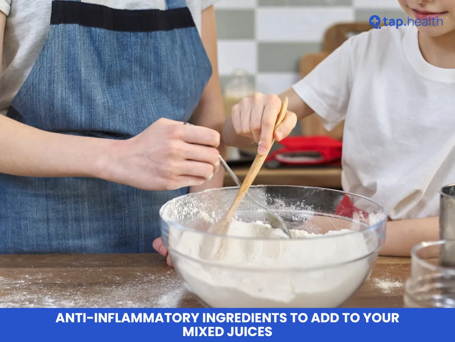 Anti-Inflammatory Ingredients to Add to Your Mixed Juices