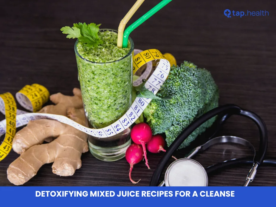 Detoxifying Mixed Juice Recipes for a Cleanse