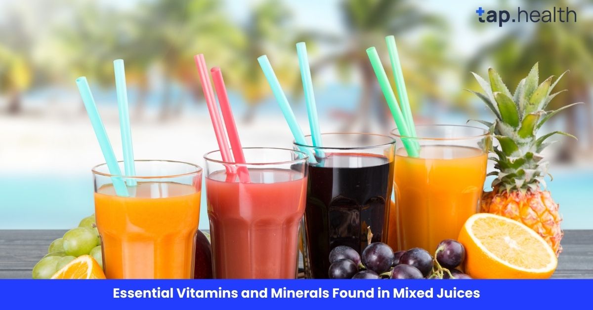 Essential Vitamins and Minerals Found in Mixed Juices