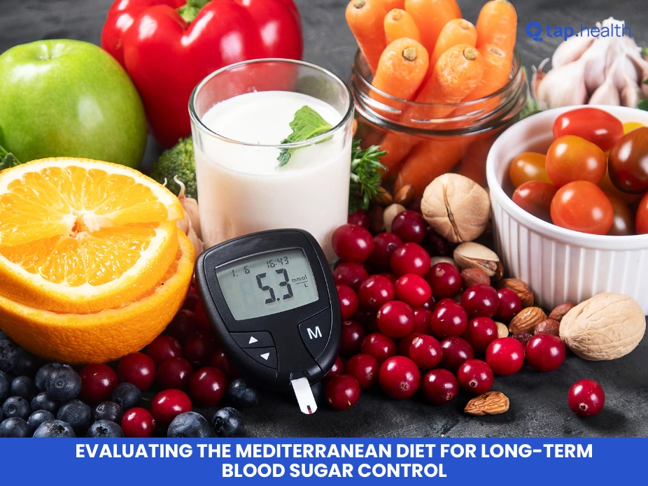 Evaluating the Mediterranean Diet for Long-Term Blood Sugar Control