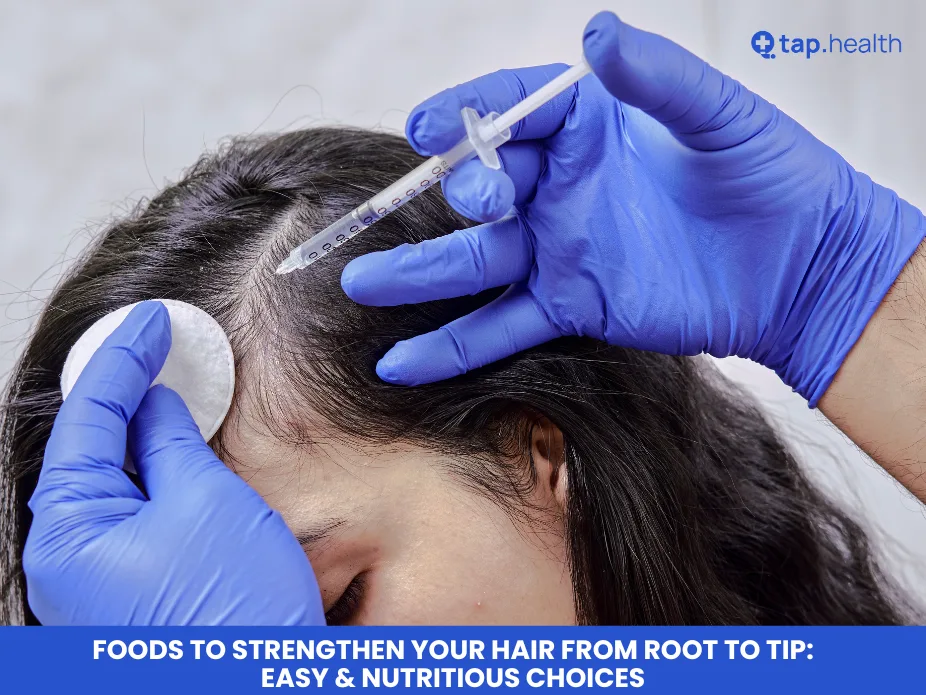 Foods to Strengthen Your Hair from Root to Tip Easy & Nutritious Choices