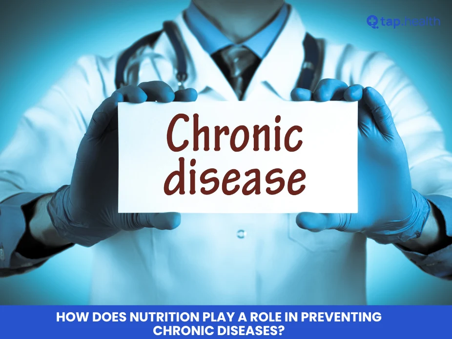 How Does Nutrition Play a Role in Preventing Chronic Diseases?