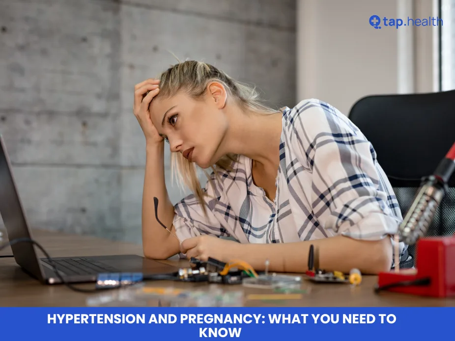 Hypertension and Pregnancy: What You Need to Know