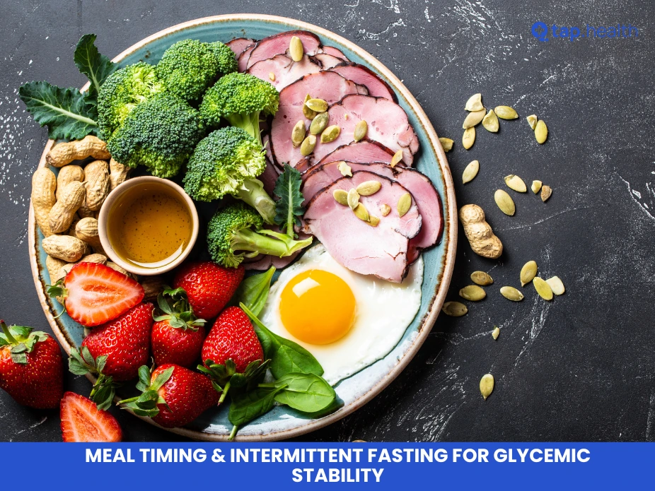 Meal Timing & Intermittent Fasting for Glycemic Stability