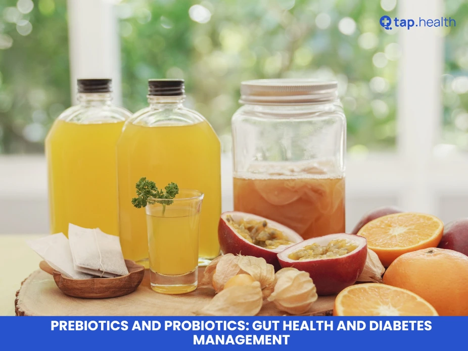 Prebiotics and Probiotics: Gut Health and Diabetes Management