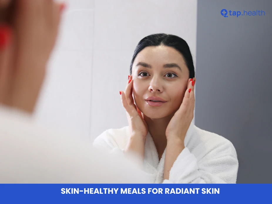 Skin-Healthy Meals for Radiant Skin