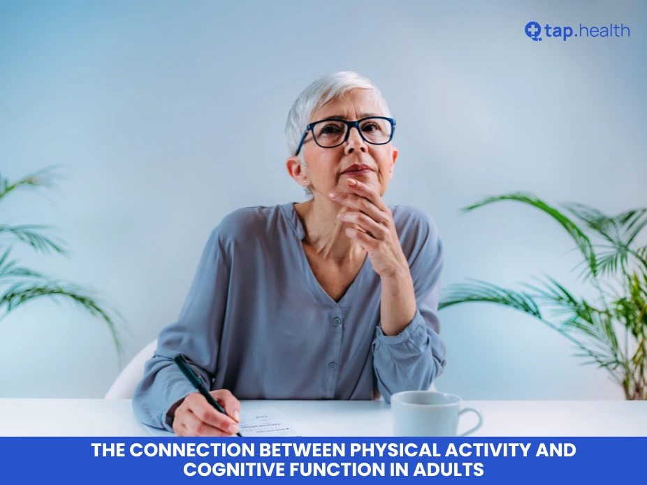 The Connection Between Physical Activity and Cognitive Function in Adults