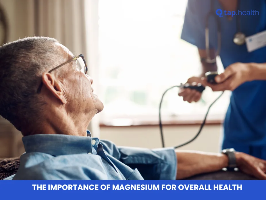 The Importance of Magnesium for Overall Health