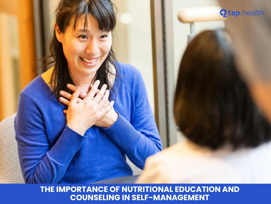 The Importance of Nutritional Education and Counseling in Self-Management