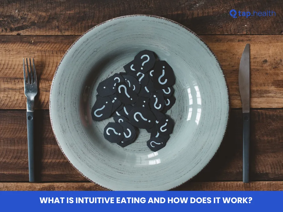 What Is Intuitive Eating and How Does It Work?