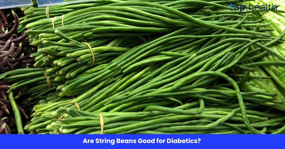 Are String Beans Good for Diabetics?