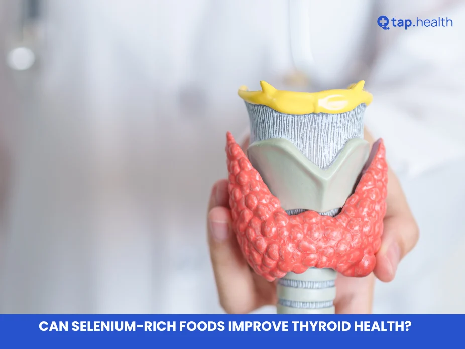 Can Selenium-Rich Foods Improve Thyroid Health?