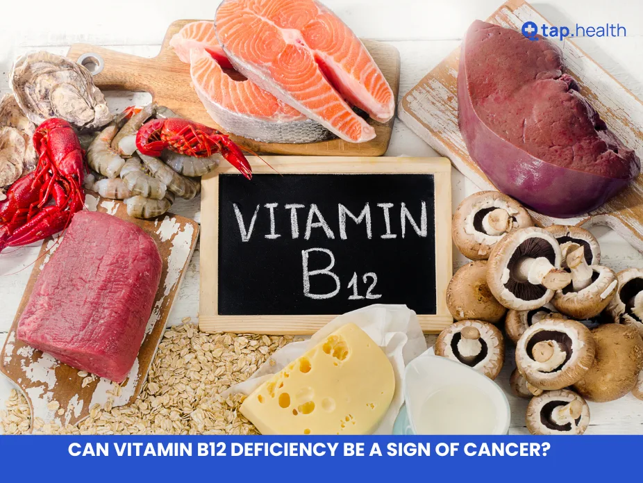 Can Vitamin B12 Deficiency Be a Sign of Cancer?