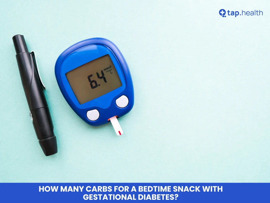 How Many Carbs for a Bedtime Snack with Gestational Diabetes?