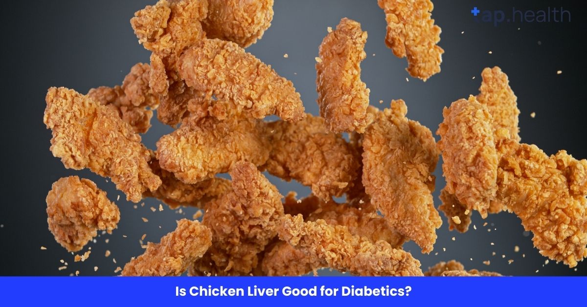 Is Chicken Liver Good for Diabetics?
