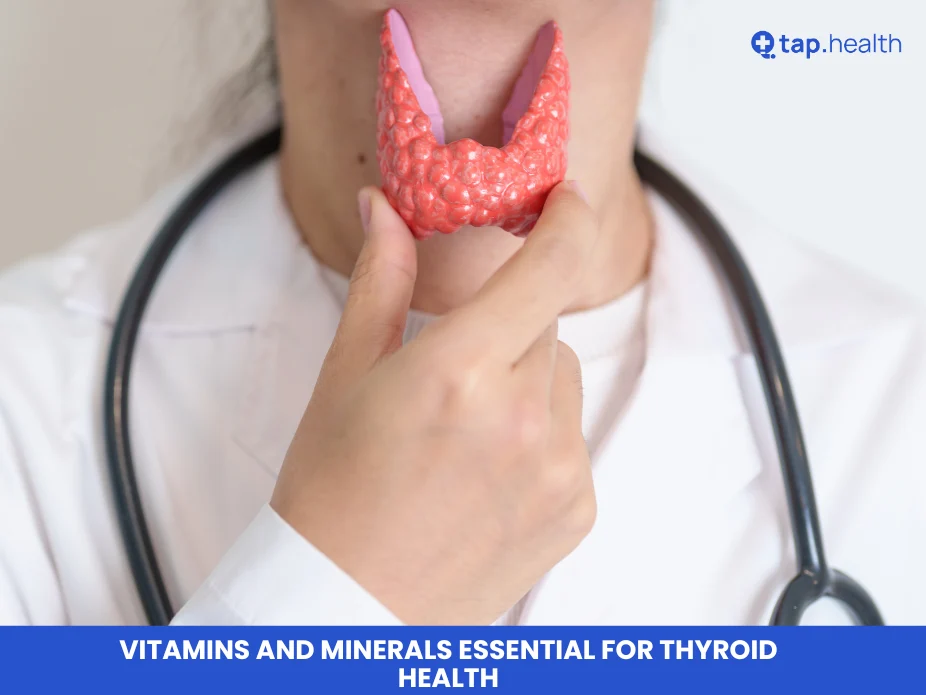 Vitamins and Minerals Essential for Thyroid Health