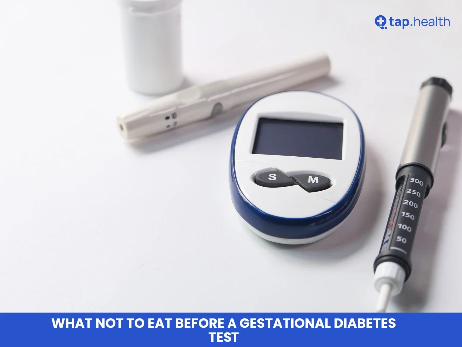 What Not to Eat Before a Gestational Diabetes Test