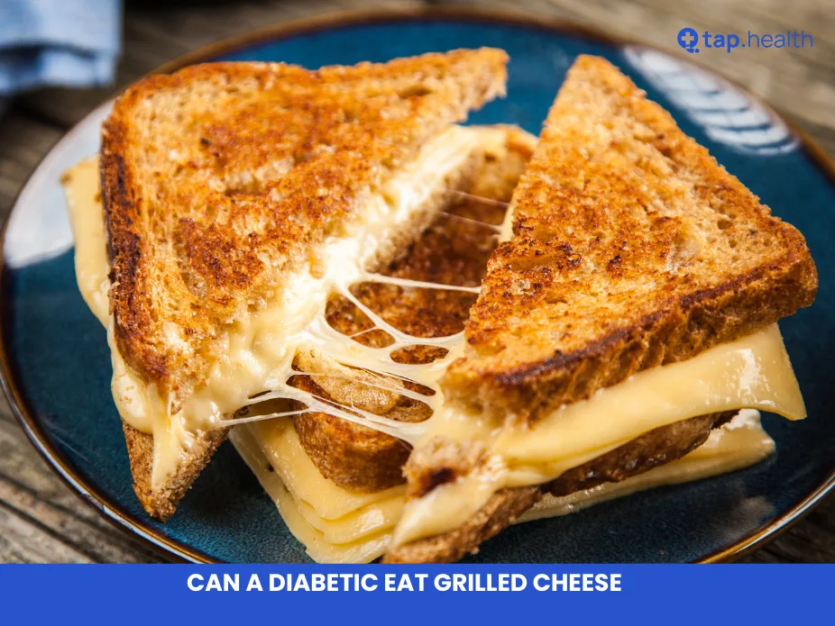 Can a Diabetic Eat Grilled Cheese?