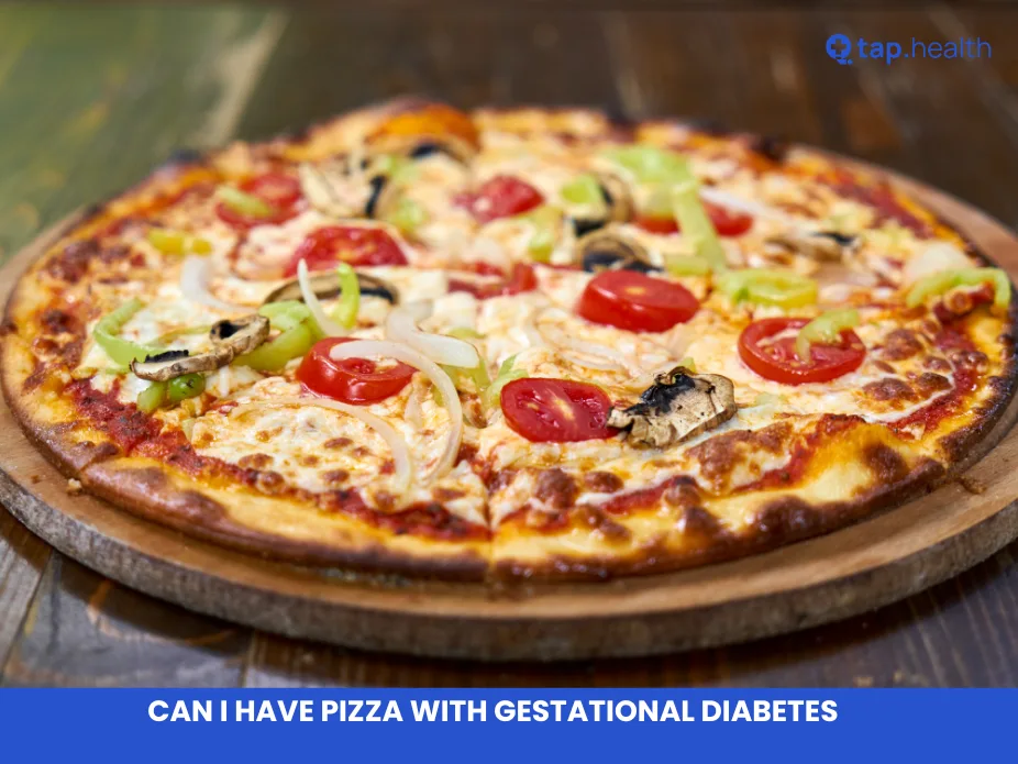 can i have pizza with gestational diabetes