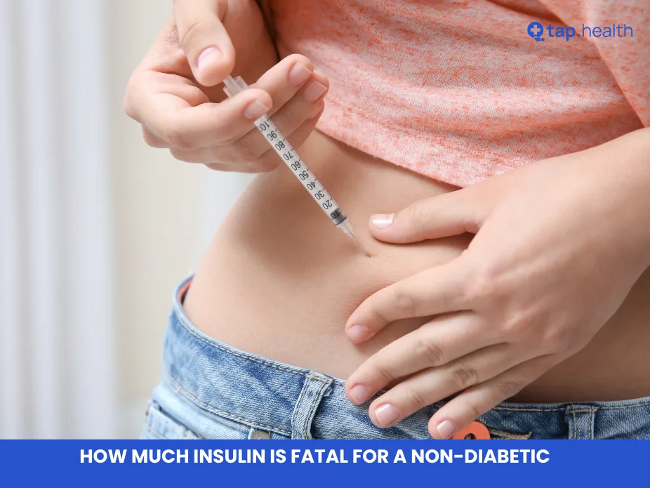 how much insulin is fatal for a non-diabetic