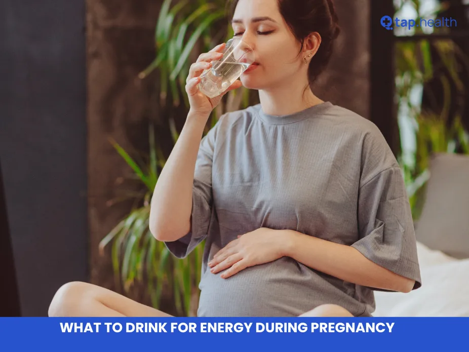 what to drink for energy during pregnancy