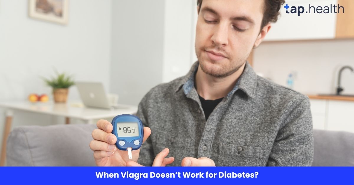 When Viagra Doesn’t Work for Diabetes?