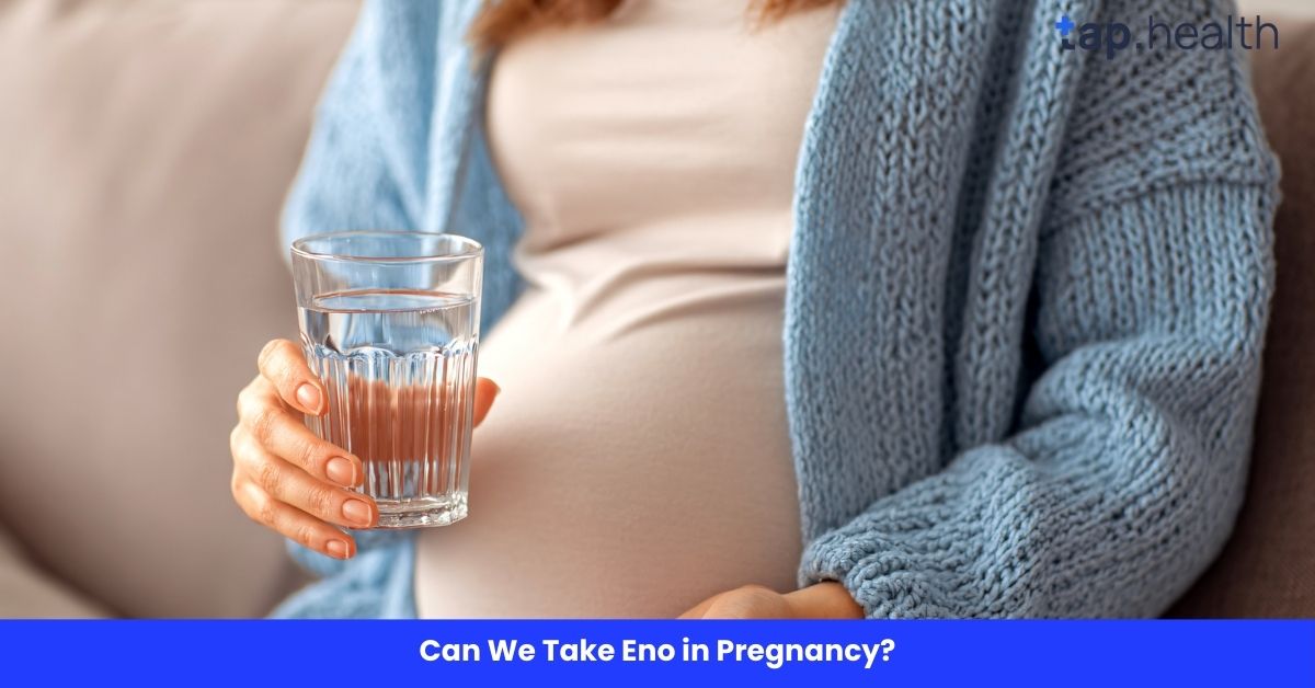 Can We Take Eno in Pregnancy