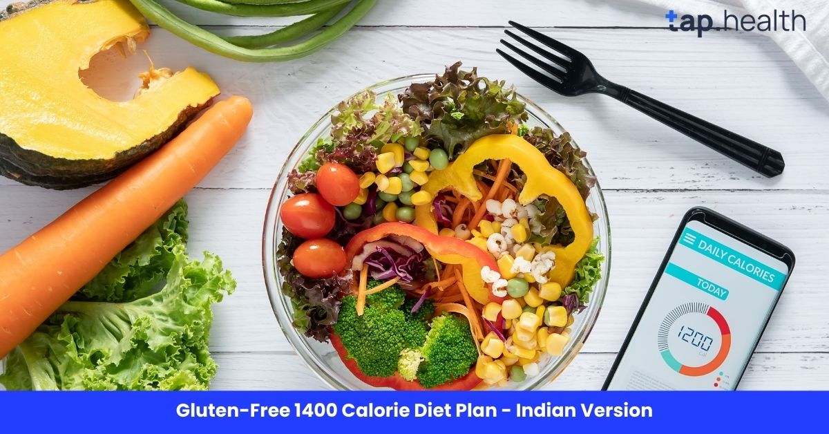 Gluten-Free 1400 Calorie Diet Plan - Indian Version