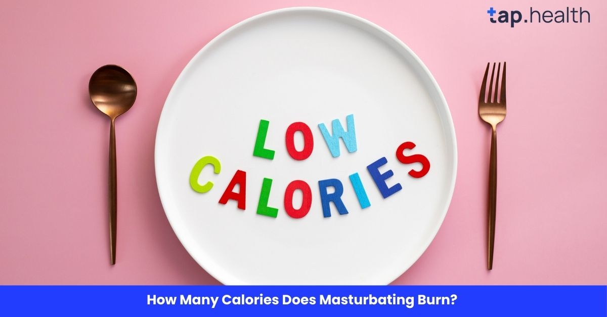 How Many Calories Does Masturbating Burn