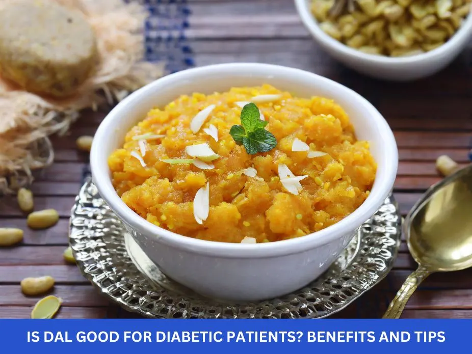 Is Dal Good for Diabetic Patients? Benefits and Tips