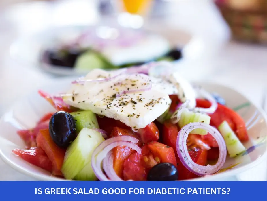 Is Greek Salad Good for Diabetic Patients