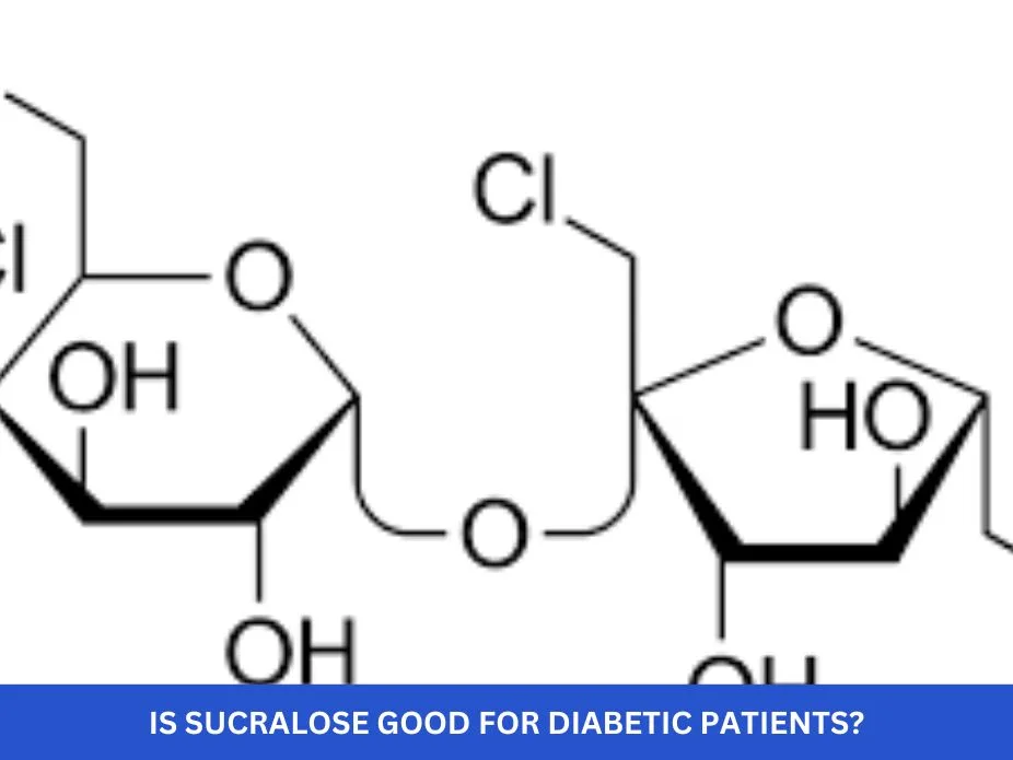 Is Sucralose Good for Diabetic Patients