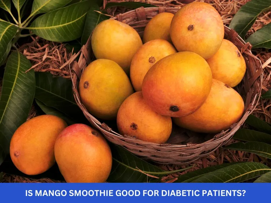 Is mango smoothie good for diabetic patients?