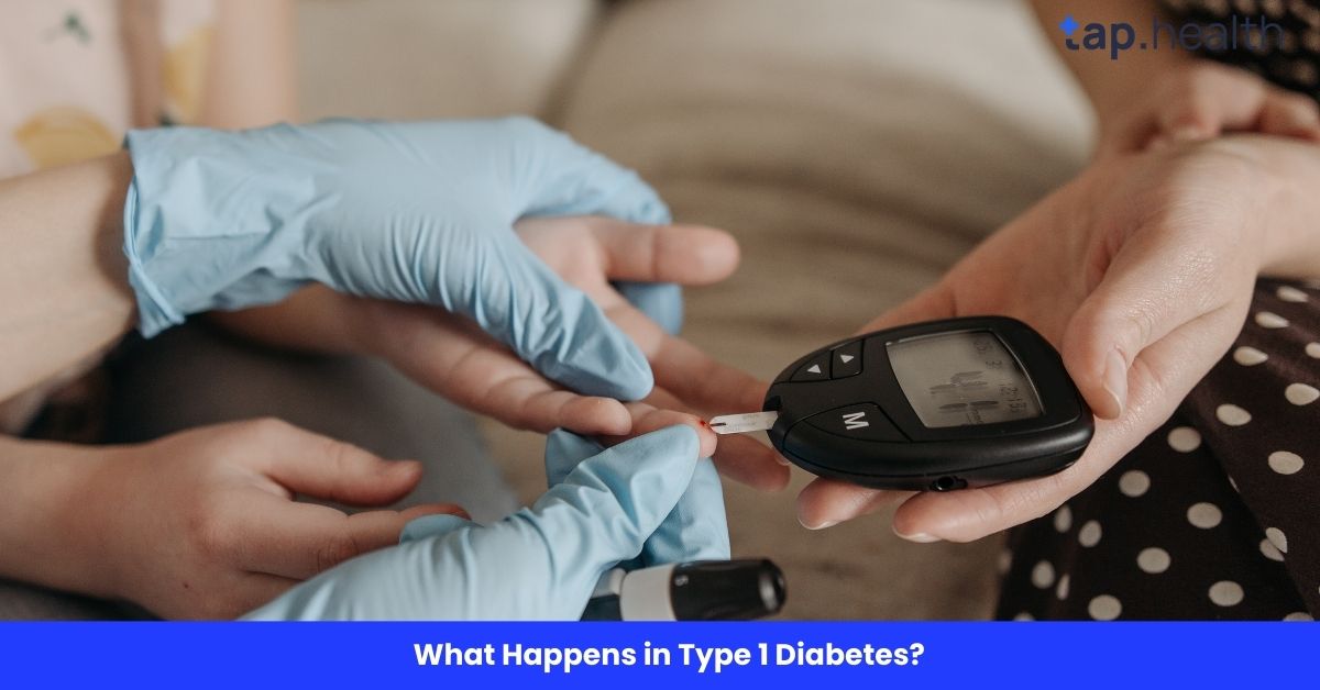 What Happens in Type 1 Diabetes