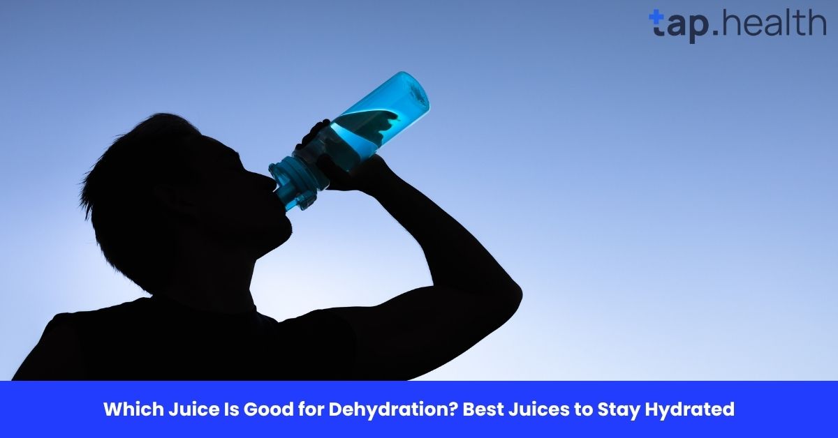 Which Juice Is Good for Dehydration Best Juices to Stay Hydrated