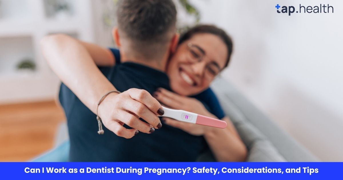 Can I Work as a Dentist During Pregnancy? Safety, Considerations, and Tips