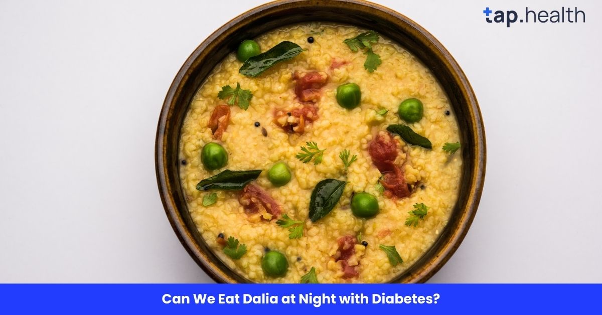 Can We Eat Dalia at Night with Diabetes