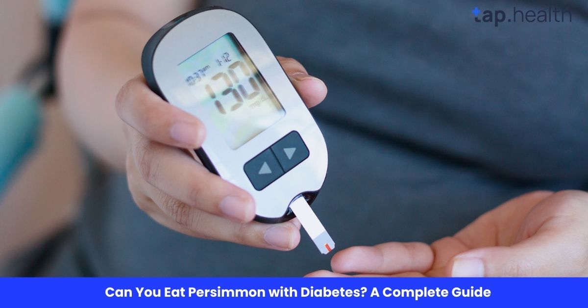 Can You Eat Persimmon with Diabetes? A Complete Guide