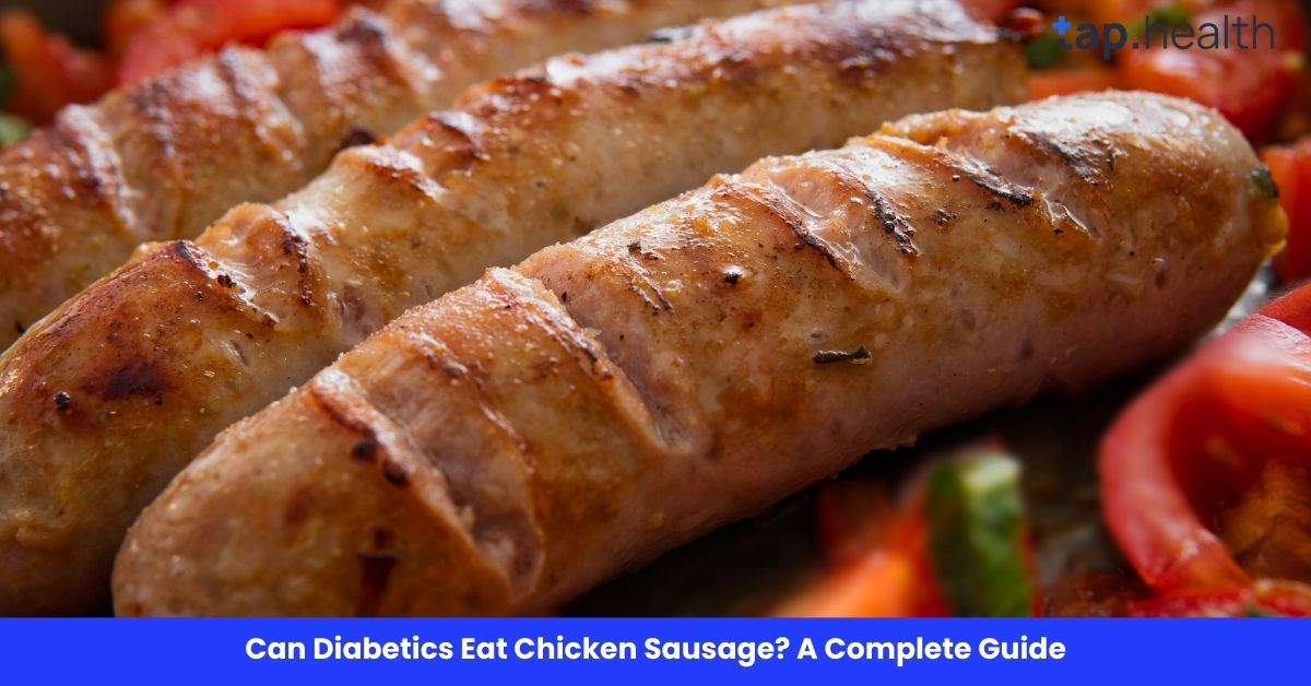 Can Diabetics Eat Chicken Sausage? A Complete Guide